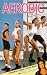 Aerobic mit Tracy Scoggins