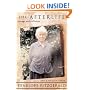 The Afterlife: Essays and Criticism