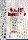 Managerial Communication: Bridging Theory and Practice