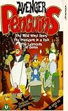 Avenger Penguins - The Wild West Story / The President Is A Fish / The Labyrinth Of Doom [1995]