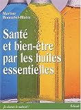 Livres Aromathérapie - Santé et bien-être par les huiles essentielles