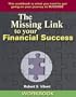 The Missing Link to your Financial Success Workbook