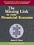 The Missing Link to your Financial Success Workbook