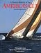 A Picture History of the America's Cup by John Rousmaniere ISBN 0393028194