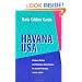 Havana USA: Cuban Exiles and Cuban Americans in South Florida, 1959-1994