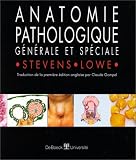 Anatomie pathologique générale et spéciale