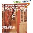 Stephanie Hoppen's Decorating with Style: Elegant Details and Creative Solutions for... by Stephanie Hoppen
