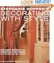 Stephanie Hoppen's Decorating with Style: Elegant Details and Creative Solutions for Transforming Your Home