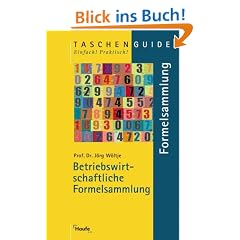 Betriebswirtschaftliche Formelsammlung