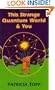 This Strange Quantum World & You