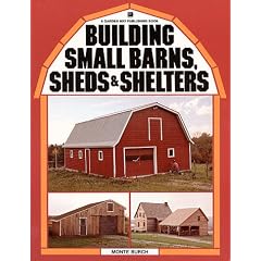 Building Small Barns, Sheds and Shelters