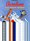 Caroline aux sports d hiver