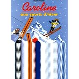 Caroline aux sports d'hiverpar Pierre Probst