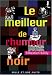 Le meilleur de l'humour noir Le meilleur de l'humour noir