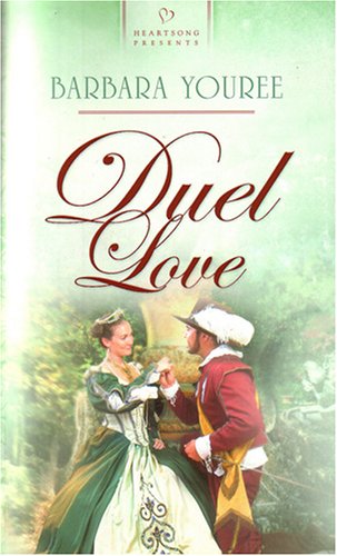 Duel Love (Renaissance Brides, Book 4) (Heartsong Presents #668)