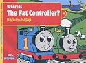 Where is the Fat Controller?: Flap-in-a-flap Book (My First Thomas)
