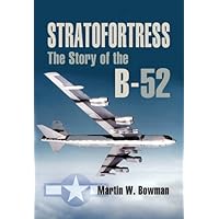 STRATOFORTRESS: The Story of the B-52