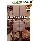Click here to buy An American Requiem: God, My Father, and the War That Came Between Us by James Carroll.
