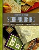 Le grand livre du Scrapbooking