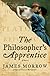 The Philosopher's Apprentice: A Novel