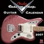 Fender Custom Shop Guitar 2007 Calendar: 16 Month Calendar