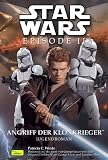 Star Wars. Episode II. Angriff der Klonkrieger. Jugendroman zum Film