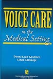 Voice Care in the Medical Setting