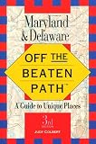 Maryland and Delaware (Insiders Guide: Off the Beaten Path)