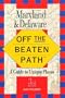 MARYLAND AND DELAWARE: OFF THE BEATEN PATH(TM), 3rd Edition