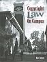 Copyright Law on Campus Copyright Law on Campus