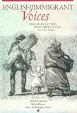 English Immigrant Voices: Labourers Letters from Upper Canada in the 1830s