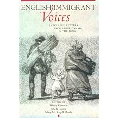 English Immigrant Voices: Labourers' Letters from Upper Canada in the 1830s