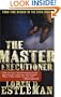The Master Executioner