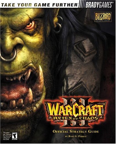 Cover image : Warcraft III: Reign of Chaos : Official Strategy Guide (Bradygames Take Your Games Further)
