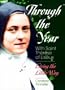 Through the Year with Saint Th�r�se of Lisieux: Living the Little Way