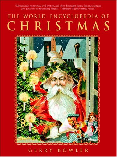 The World Encyclopedia of Christmas