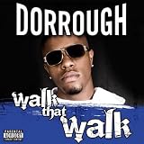 Walk That Walk [Explicit]