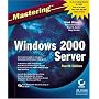 Mastering Windows 2000 Server