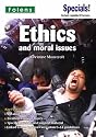 RE: Ethics and Moral Issues (Secondary Specials!)