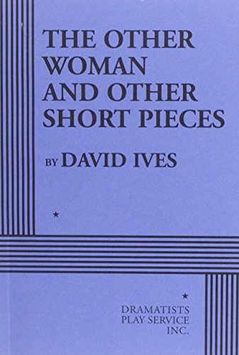 The Other Woman and Other Short Pieces - Acting Edition