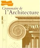 Revue Dessain et Tolra  / Grammaire de l'architecture