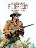Blueberry, tome 9 : La Piste des Sioux