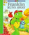 Franklin Runs Away (Franklin TV Storybook)