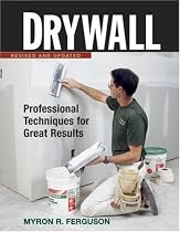 Drywall: Professional Techniques for Great Results