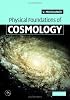 Physical Foundations of Cosmology