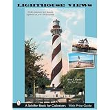 Lighthouse Views: North America's Best Beacons Captured on Postcards by Mary L. Martin, Tina Skinner and Mary Martin Postcards