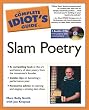 The Complete Idiot's Guide to Slam Poetry with CDROM (Complete Idiot's Guides (Lifestyle Paperback))