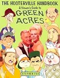 The Hooterville Handbook: A Viewers Guide To Green Acres