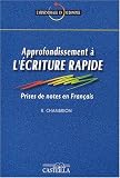 Approfondissement à l écriture rapide : Prises de notes en français