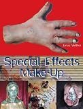 Special Effects Make-up: For Film and Theatre (Special Effects): For Film and Theatre (Special Effects)